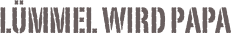 Lümmel wird Papa